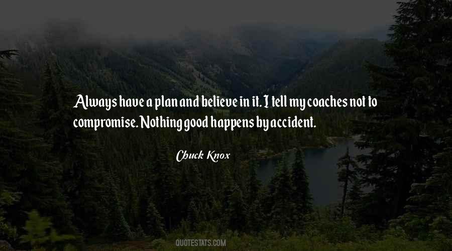 Chuck Knox Quotes #679797