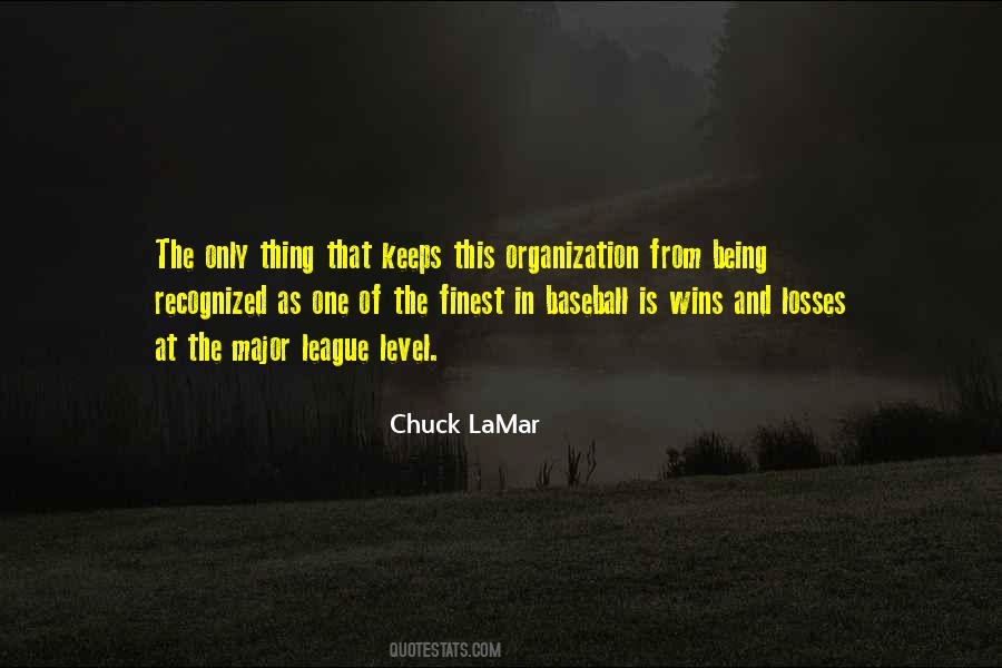 Chuck LaMar Quotes #916874