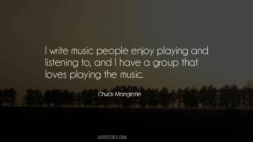 Chuck Mangione Quotes #1362654