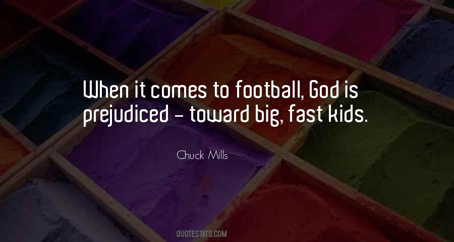 Chuck Mills Quotes #923436