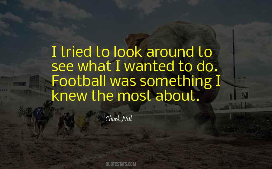 Chuck Noll Quotes #1829768