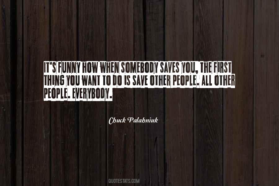 Chuck Palahniuk Quotes #1338889