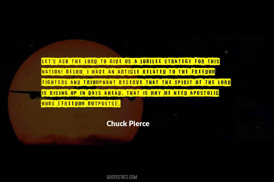 Chuck Pierce Quotes #502945