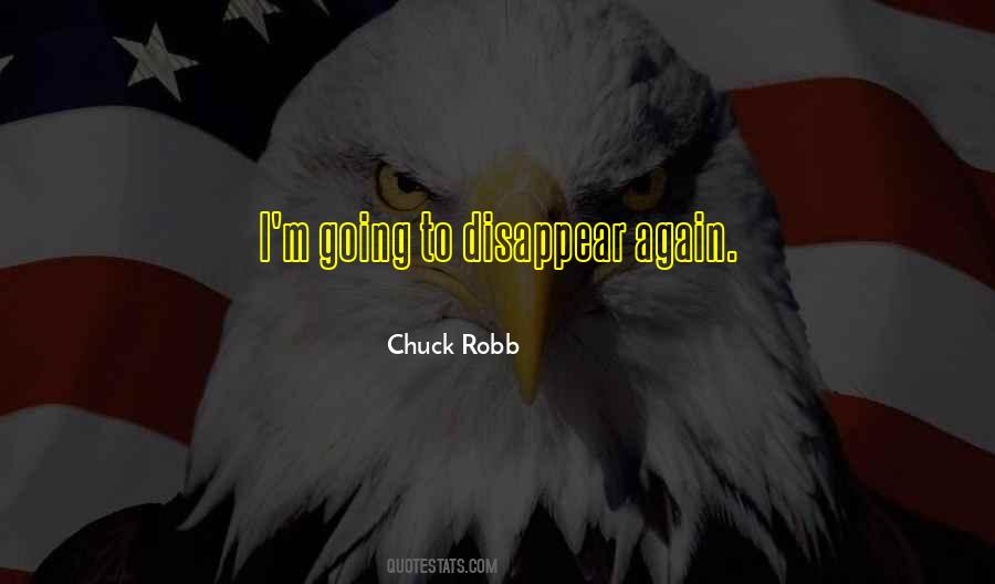 Chuck Robb Quotes #1775193