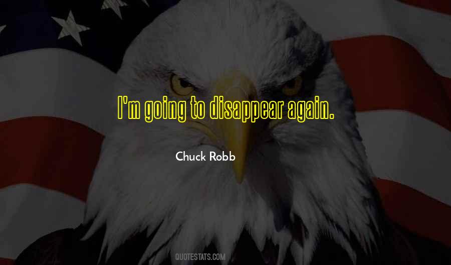 Chuck Robb Quotes #1775193