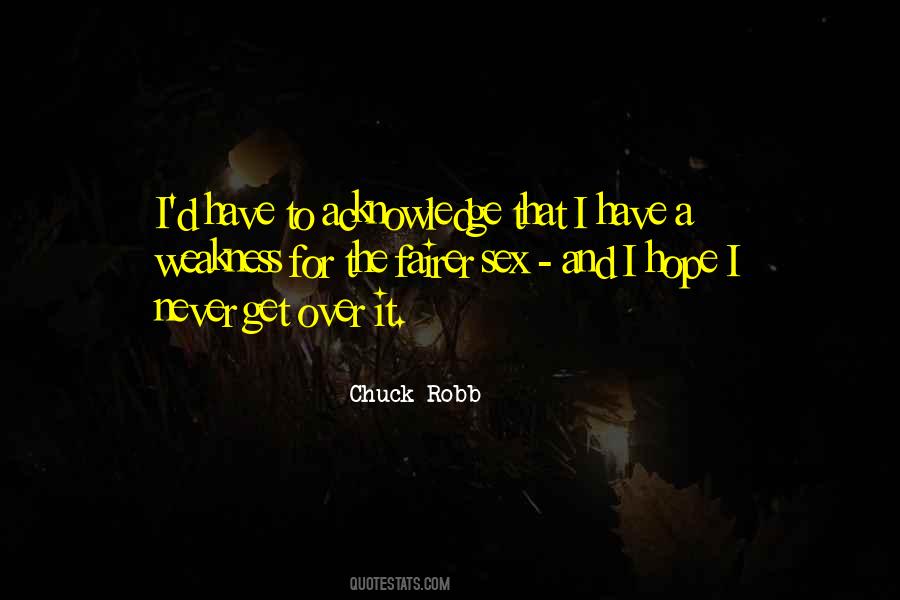 Chuck Robb Quotes #605261