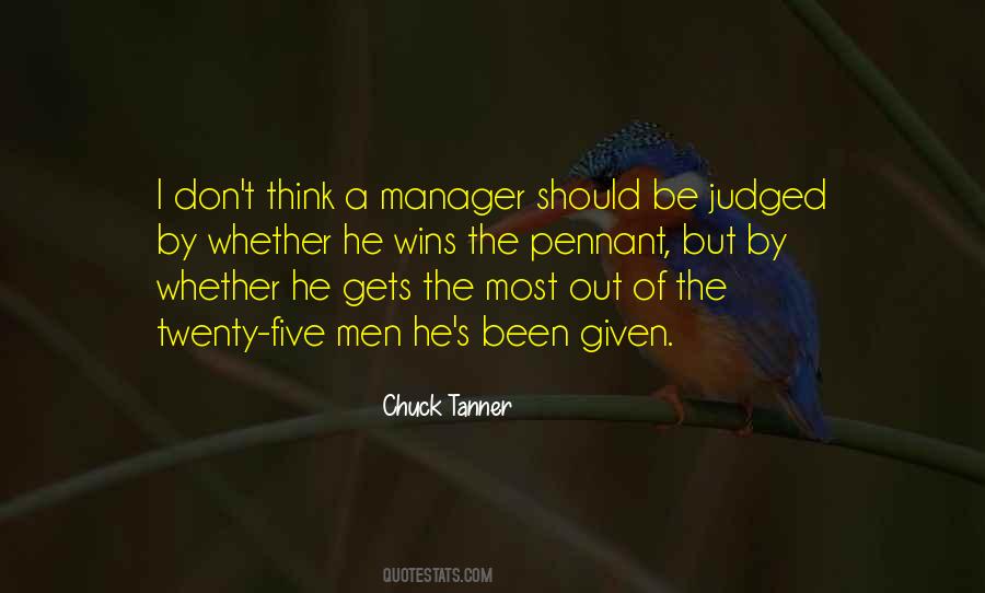 Chuck Tanner Quotes #1864592