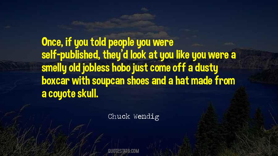 Chuck Wendig Quotes #307007