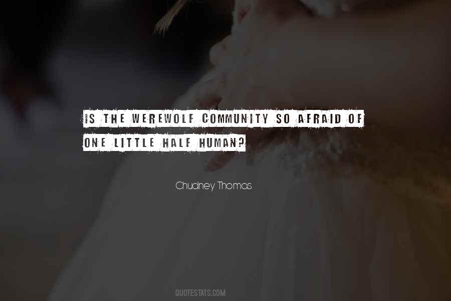 Chudney Thomas Quotes #1113447