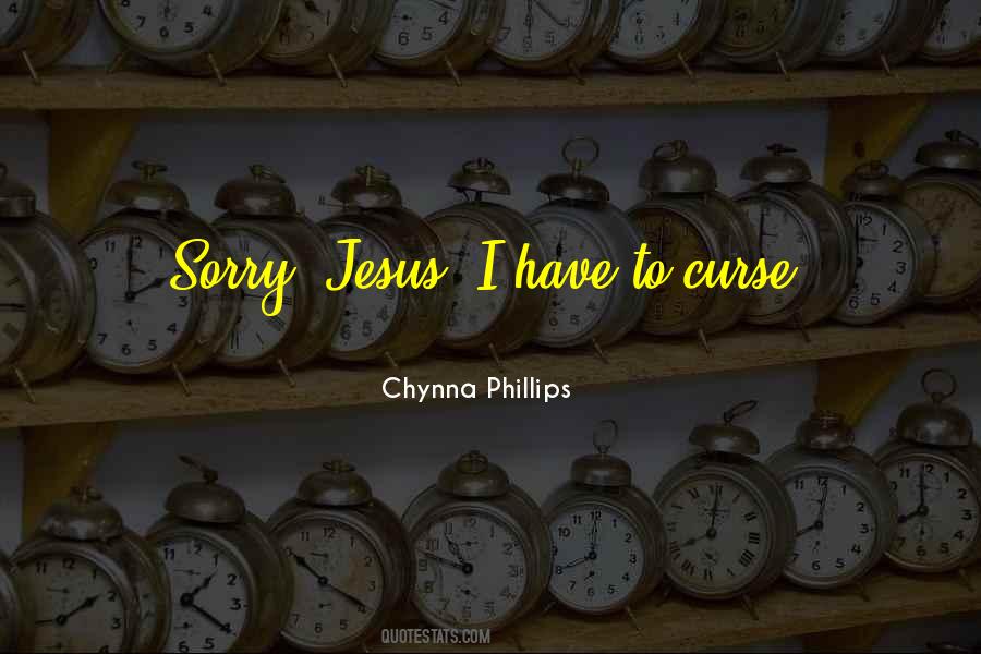 Chynna Phillips Quotes #1068831