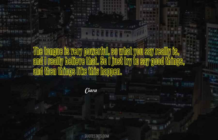 Ciara Quotes #1264250