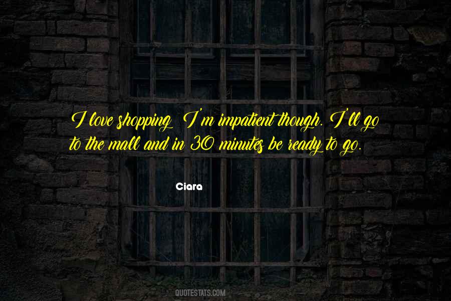 Ciara Quotes #1867540