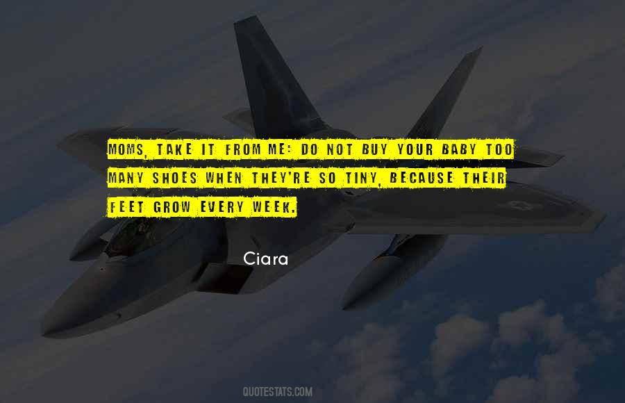 Ciara Quotes #763564