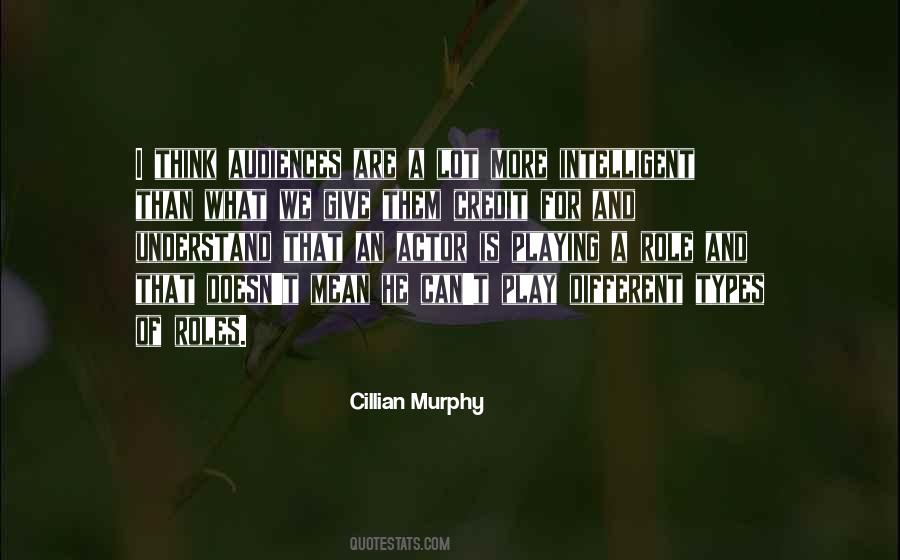 Cillian Murphy Quotes #1304805