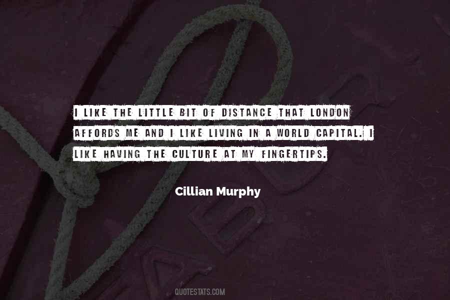 Cillian Murphy Quotes #1384969