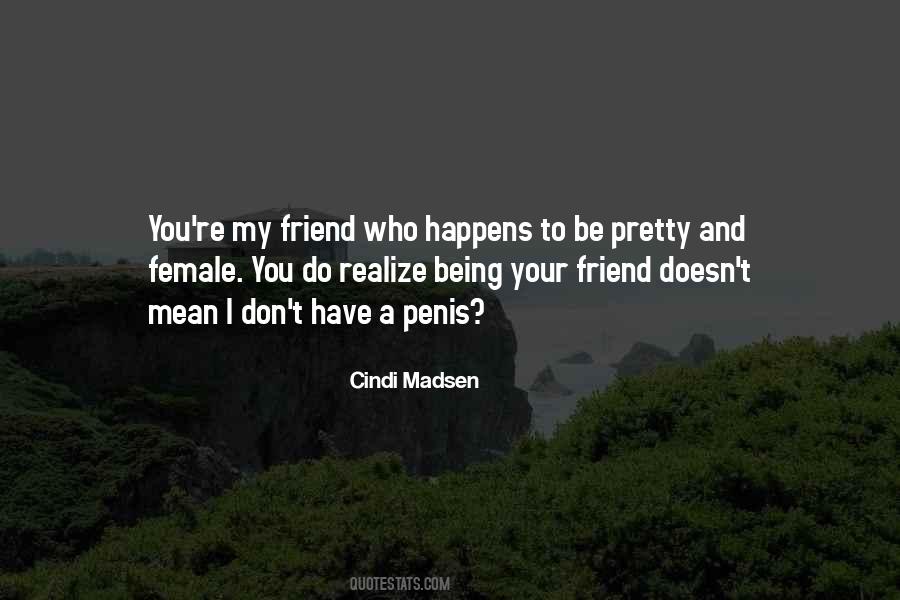 Cindi Madsen Quotes #252287