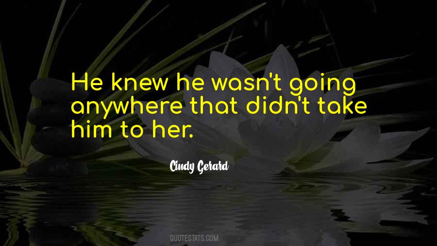 Cindy Gerard Quotes #580200