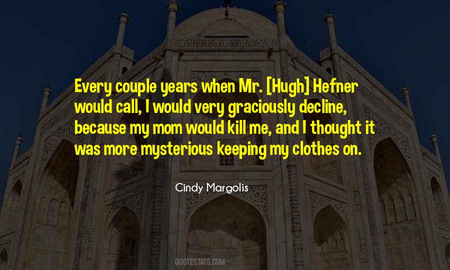 Cindy Margolis Quotes #1175061