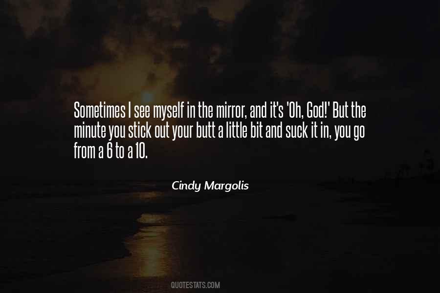 Cindy Margolis Quotes #1256228