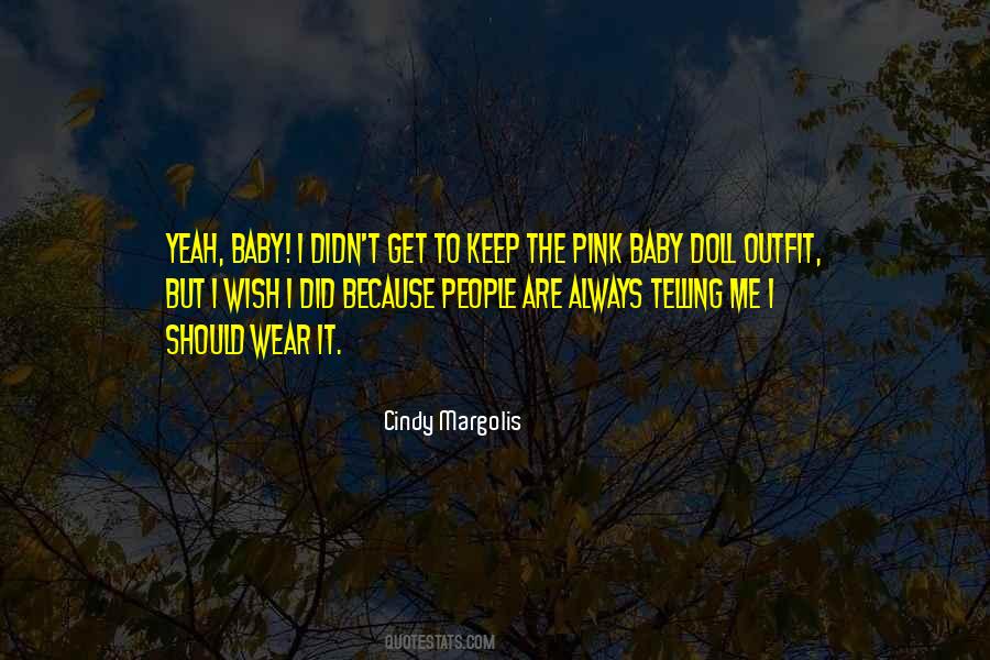 Cindy Margolis Quotes #621305