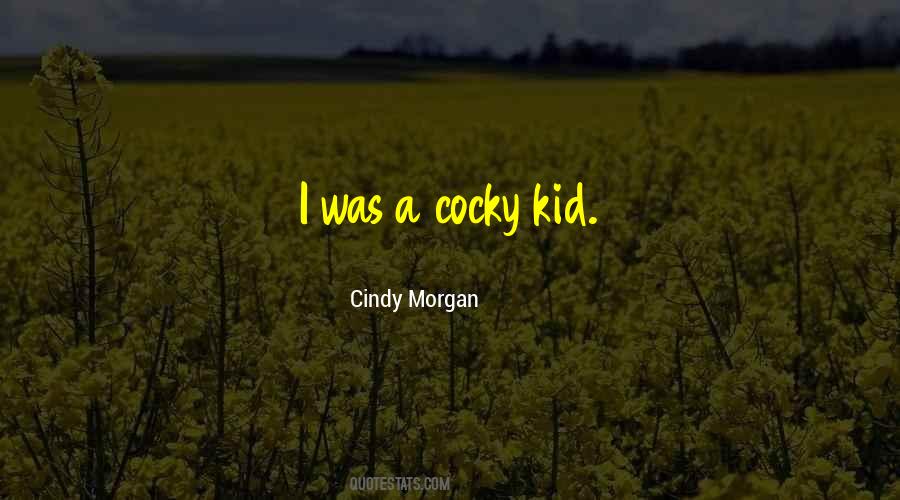 Cindy Morgan Quotes #1184960