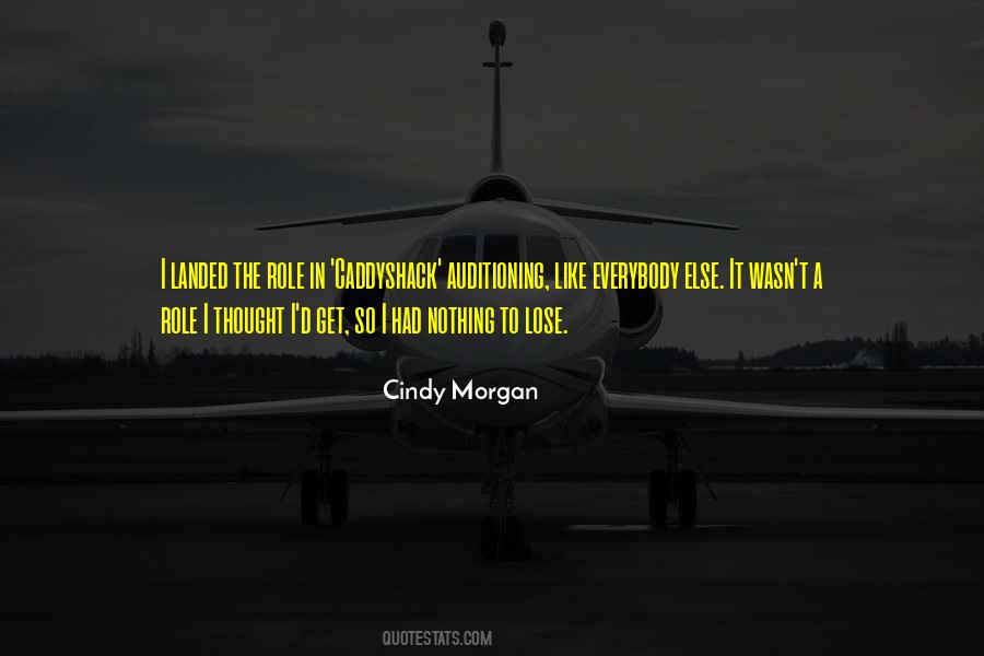 Cindy Morgan Quotes #1436908