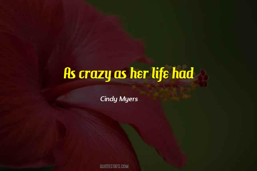 Cindy Myers Quotes #732479