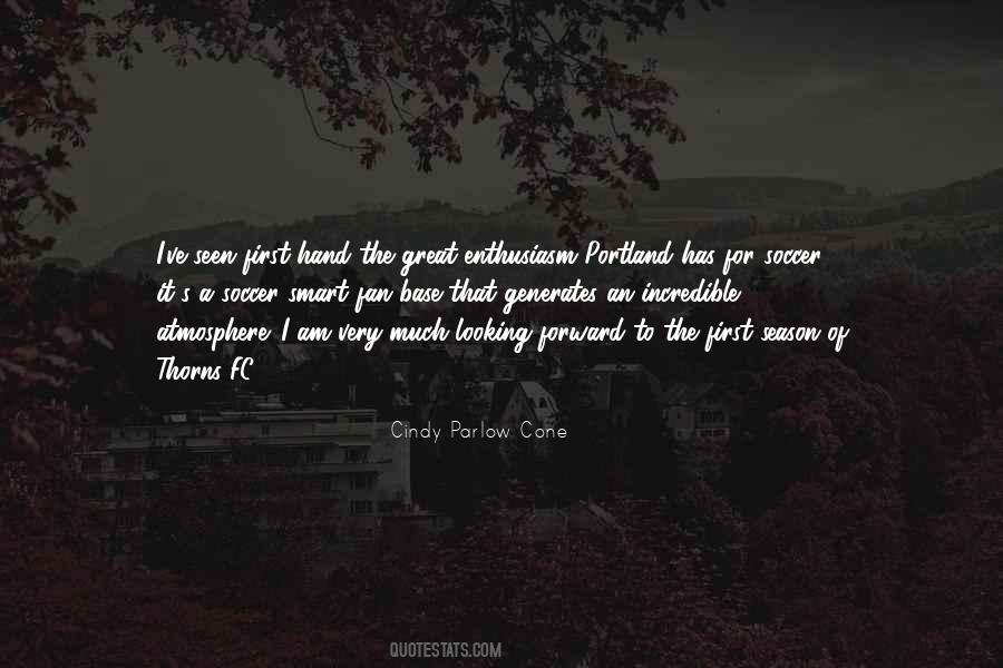 Cindy Parlow Cone Quotes #532617 Cindy Parlow Cone Quotes #532617