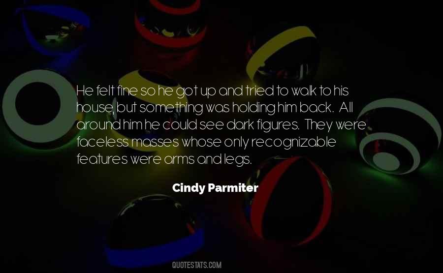 Cindy Parmiter Quotes #1153308