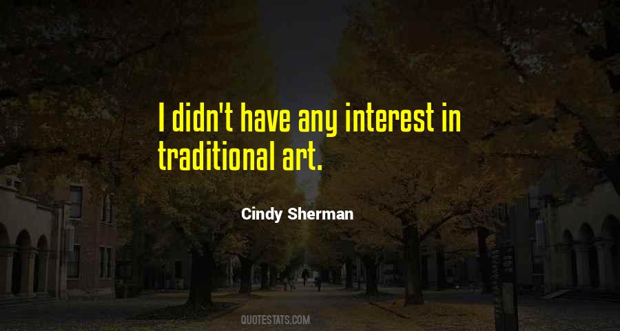 Cindy Sherman Quotes #1473862