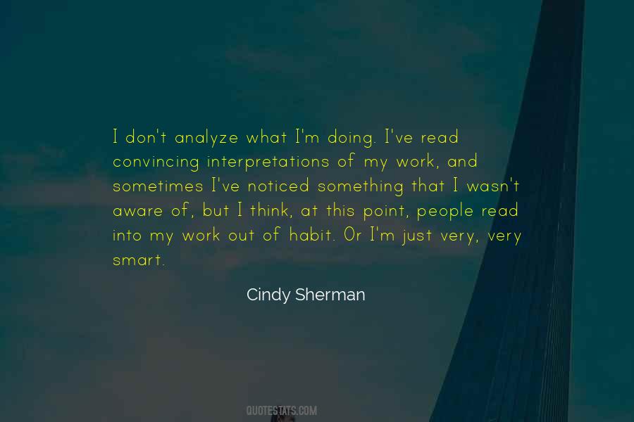 Cindy Sherman Quotes #1870890