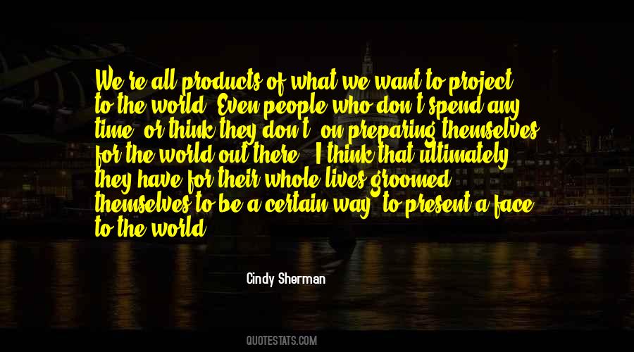 Cindy Sherman Quotes #361490