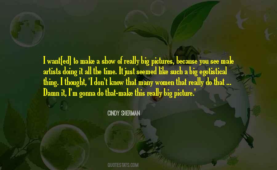 Cindy Sherman Quotes #93962