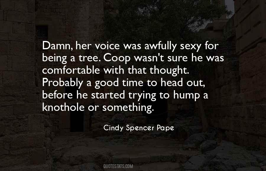 Cindy Spencer Pape Quotes #242156