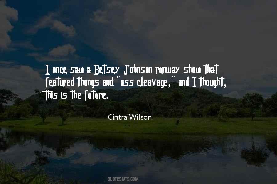 Cintra Wilson Quotes #1349821