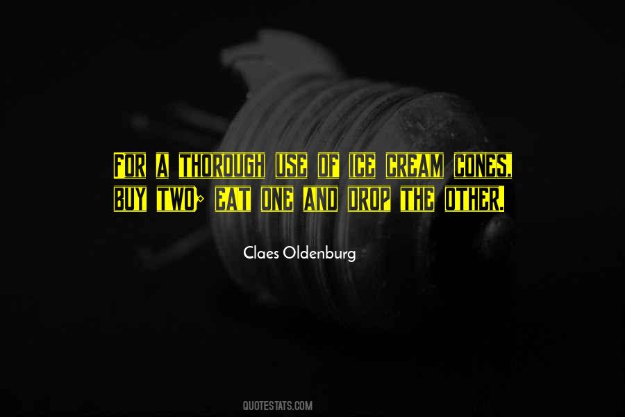 Claes Oldenburg Quotes #101164