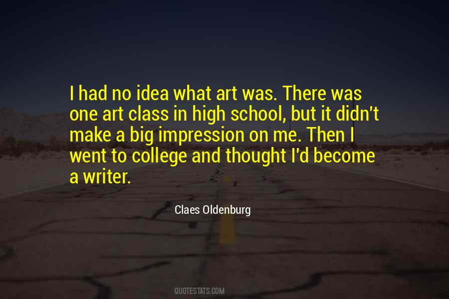 Claes Oldenburg Quotes #1237650