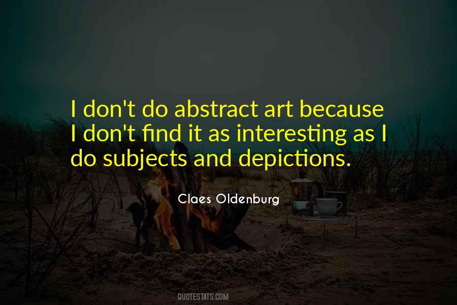 Claes Oldenburg Quotes #1242250