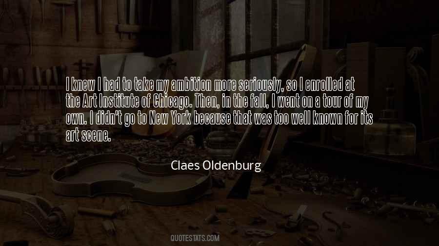 Claes Oldenburg Quotes #1319417