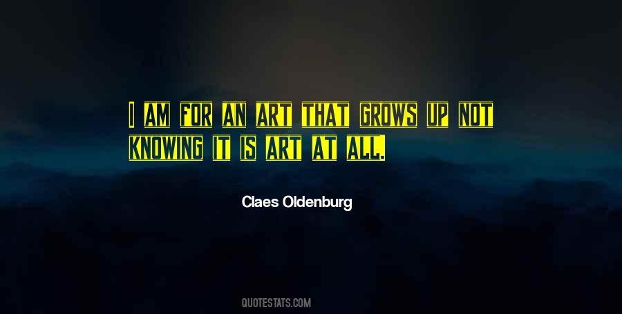 Claes Oldenburg Quotes #285802