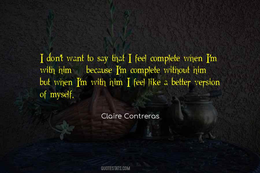 Claire Contreras Quotes #1002526