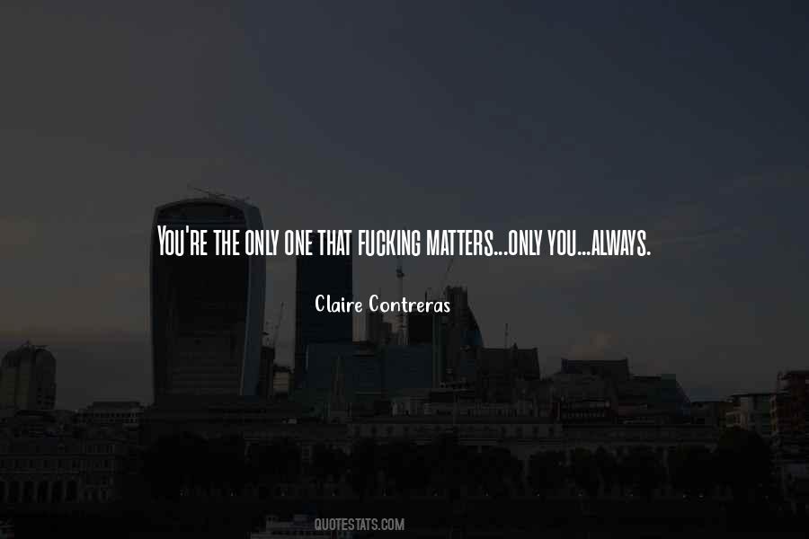 Claire Contreras Quotes #1165935