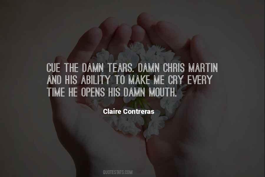 Claire Contreras Quotes #1174651