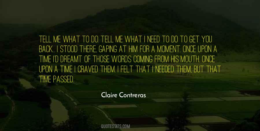 Claire Contreras Quotes #1233204
