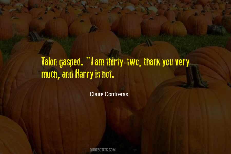 Claire Contreras Quotes #1393818