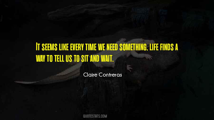 Claire Contreras Quotes #1622354