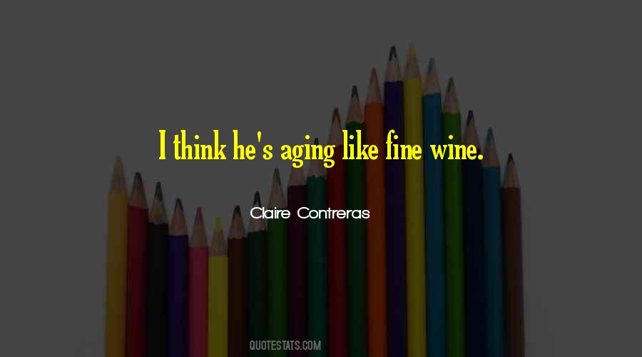 Claire Contreras Quotes #1751996