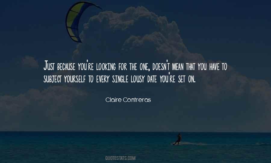 Claire Contreras Quotes #1856037