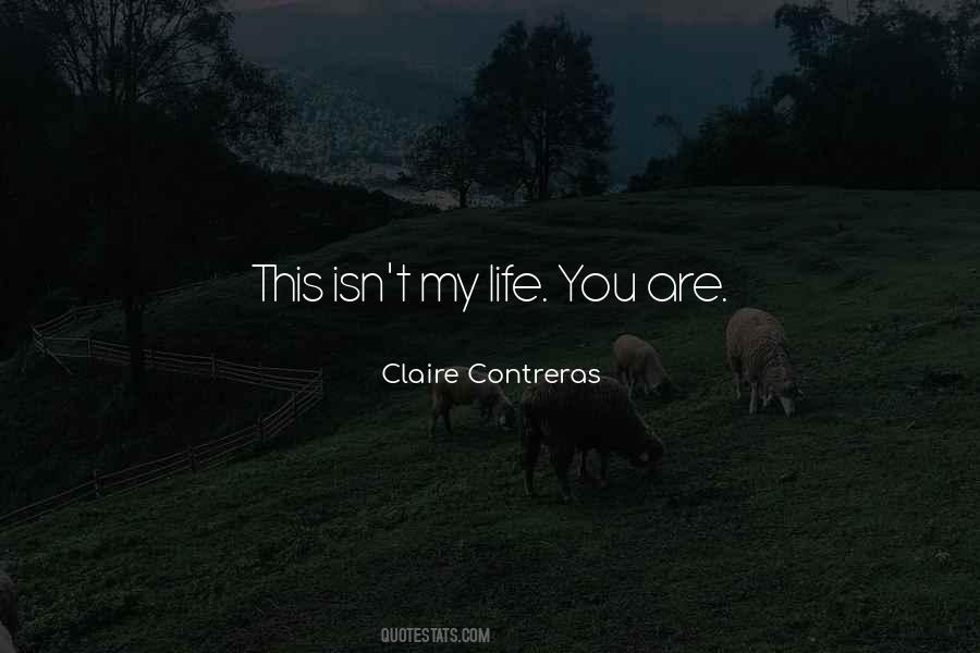 Claire Contreras Quotes #700707