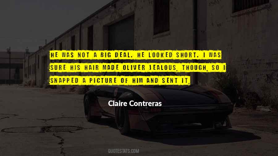 Claire Contreras Quotes #931900